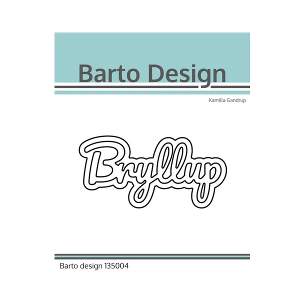 Barto Design Dies "Bryllup" 135004