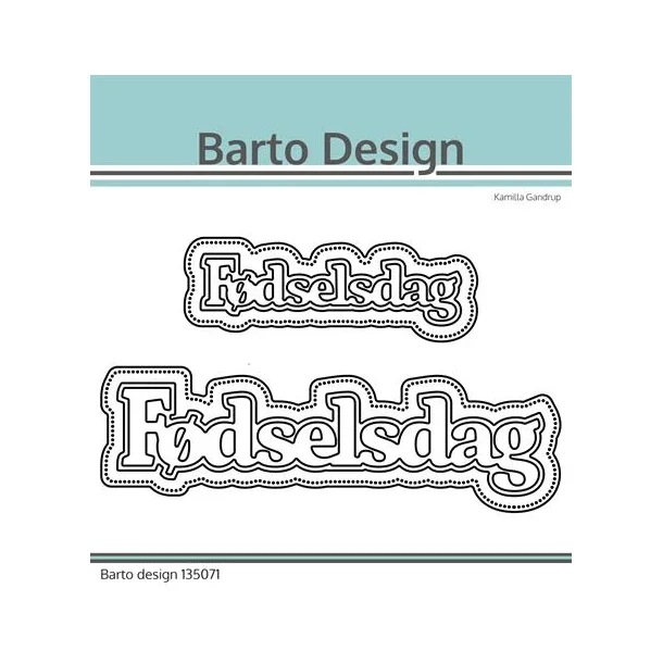 Barto Design Dies "Fdselsdag" 135071