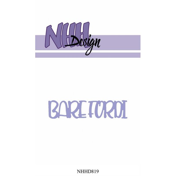 NHH Design Dies - NHHD819 - Bare Fordi