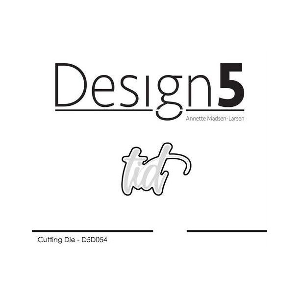 Design5 Dies - Skyggedies - tid - D5D054