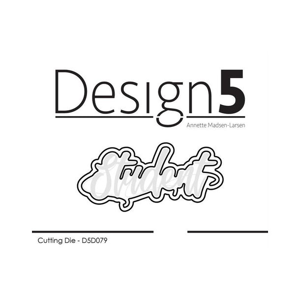 Design5 Dies - Skyggedie - Student  - D5D079