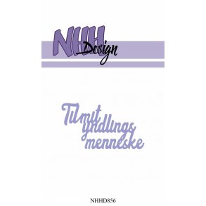 NHH Design Dies - NHHD856 - Til mit yndlings menneske