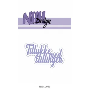 NHH Design Dies - NHHD960 - Tillykke med stillingen