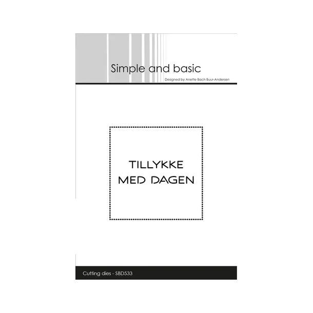 Simple and Basic die "Tillykke med dagen"SBD533